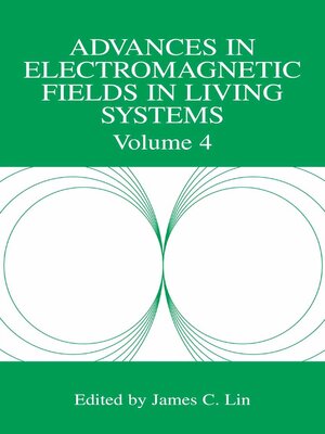 cover image of Advances in Electromagnetic Fields in Living Systems
